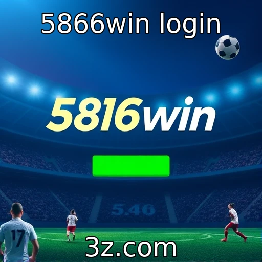 5866win login Descubra como o 5866win transforma apostas esportivas em oportunidades lucrativas